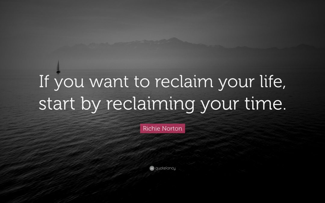 reclaim your time